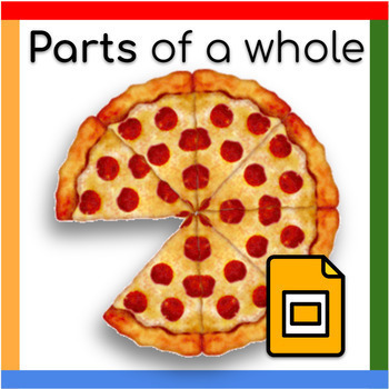 Preview of Google Slides ™︱Parts of a Whole Fractions with Pizza Animated Presentation