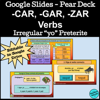 Preview of Google Slides Pear Deck - Preterite Irregular yo CAR, GAR, ZAR verbs - Spanish