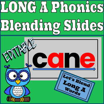 Preview of Google Slides Phonics Long A Silent E Blending Long A words *Editable*