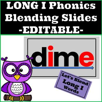 Preview of Google Slides Phonics Long I Silent E Blending Long I words *Editable*