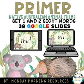 Preview of Google Slides Primer Sight Words Set 1& Set 2 Native Australian Animal Theme