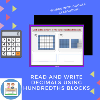 Preview of Google Slides: Read and Writing Decimals Using Hundredths Blocks