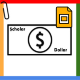 Google Slides ™︱Editable Scholar Dollar Classroom Token Economy