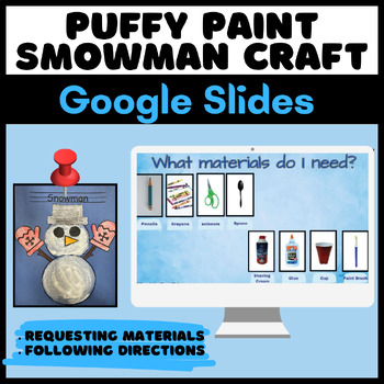 Preview of Google Slides| Sequencing and Manding | Snowman Winter Puffy Paint Craft