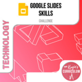 Google Slides Skills | Tech Challenge