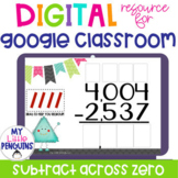 Google Slides: Subtract Across Zero with 4 Digit Numbers |