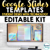 Editable Google Slides Templates Kit | Student Desks with 