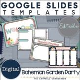 Google Slides Templates | Editable | Spring Boho Garden Party