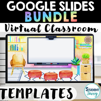 Preview of Google Slides Templates Virtual Classroom Templates for Distance Learning Bundle