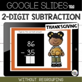 Google Slides™ Thanksgiving 2 Digit Subtraction without Re