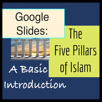 Preview of Google Slides: The Five Pillars of Islam, Basic Introduction, World Religion