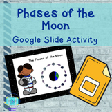 Google Slides-The Phases of the Moon-For Digital Learning