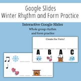 Google Slides Winter Rhythm and Form Practice