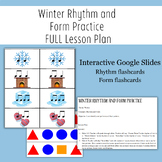 Google Slides Winter Rhythm and Form Practice Full Lesson