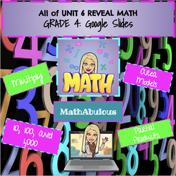 Preview of Google Slides for Reveal Math - 4th Grade - All of UNIT 6