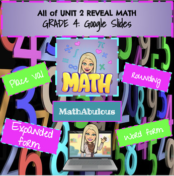 Preview of Google Slides for Reveal Math - 4th Grade All of Unit 2
