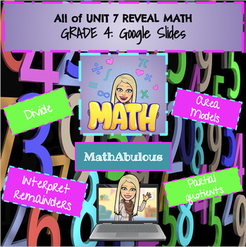 Preview of Google Slides for Reveal Math - 4th Grade - All of Unit 7