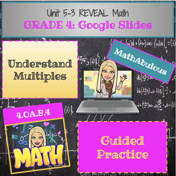 Preview of Google Slides for Reveal Math - 4th Grade - Lesson 5-3