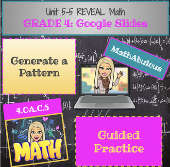 Preview of Google Slides for Reveal Math - 4th Grade - Lesson 5-5