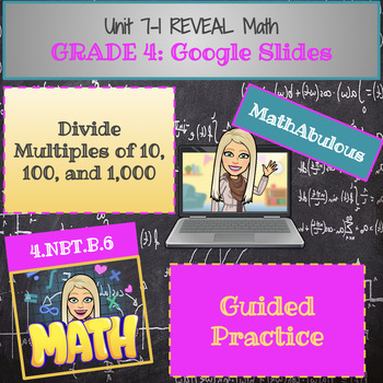 Preview of Google Slides for Reveal Math - 4th Grade - Lesson 7-1