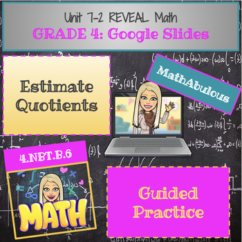 Preview of Google Slides for Reveal Math - 4th Grade - Lesson 7-2