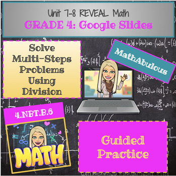Preview of Google Slides for Reveal Math - 4th Grade - Lesson 7-8
