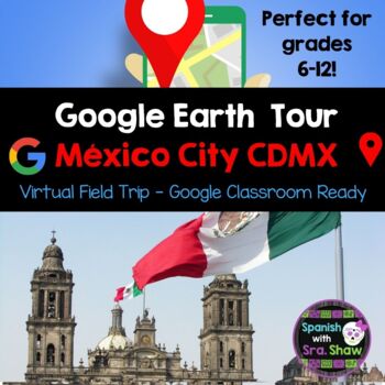 Preview of Google Earth Mexico City CDMX Virtual Tour for Spanish Classes