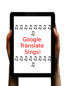 Preview of Google Translate Sings! Fun World Language Activity
