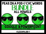 Google and Powerpoint Peas in a Pod Bundle - ALL VOWELS