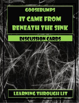 Preview of Goosebumps IT CAME FROM BENEATH THE SINK Discussion Cards PRINTABLE & SHAREABLE