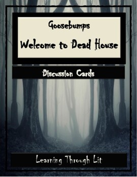 Preview of Goosebumps WELCOME TO DEAD HOUSE - Discussion Cards (Answer Key Included)