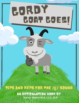 Preview of Gordy Goat Goes! Tips and Reps for the /g/ sound