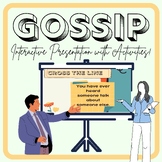 Gossip Interactive Lesson with Activities **NO PREP**!!