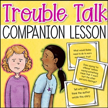 Preview of Trouble Talk Companion Lesson Plan