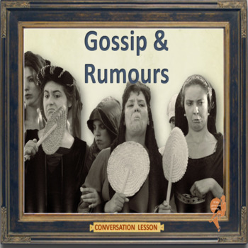 Preview of Gossip and rumors - ESL adult business conversation lesson in Google slides