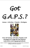 Got G.A.P.S.? Games, Activities, Projects, and Strategies 
