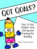 Got Goals? Student Goal Setting and Tracking Packet