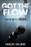 Got the Flow: the Hip-Hop Diary of a Young Rapper (YA  eBo