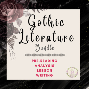 Preview of Gothic Literature Bundle: Pre Reading, Writing, Lesson, Application