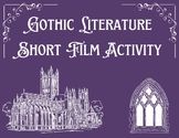 Gothic Literature Short Film Activity