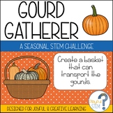 Gourd Gatherer: Fall Harvest STEM Challenge