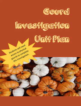 Preview of Gourd Investigation Unit Plan