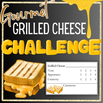 Preview of Gourmet Grilled Cheese Challenge Competition Assignment Project