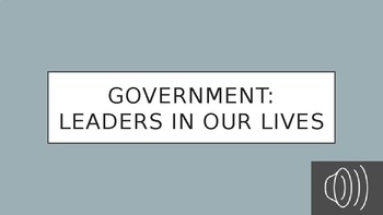 Preview of Government: Leaders in Our Lives