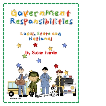 Preview of Government Responsibilities:  Local, State and National