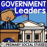 Government and Leaders Social Studies Civics Unit (FLIP Bo