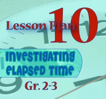 Preview of Gr. 2-3 Lesson 10 of 12: Introduction of Math Track(TM) ELAPSED TIME Line