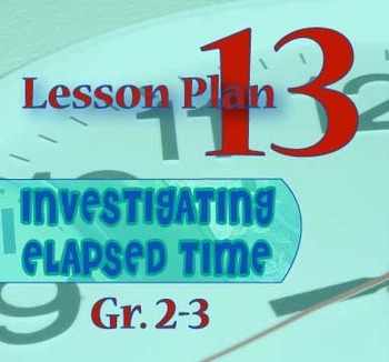 Preview of Gr. 2-3 Lesson 13: ELAPSED TIME Review Games (2)