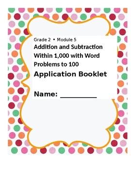 Preview of Gr 2 Mod 5 Add and Subt Within 1,000 with Word Prob to 100 Application Booklet