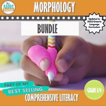 Preview of Gr 3 4 Morphology BUNDLE | New 2023 Ontario Language Curriculum